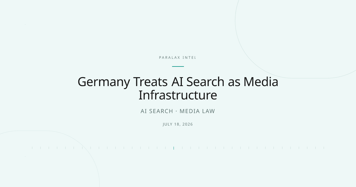 Germany Treats AI Search as Media Infrastructure — Paralax intelligence image
